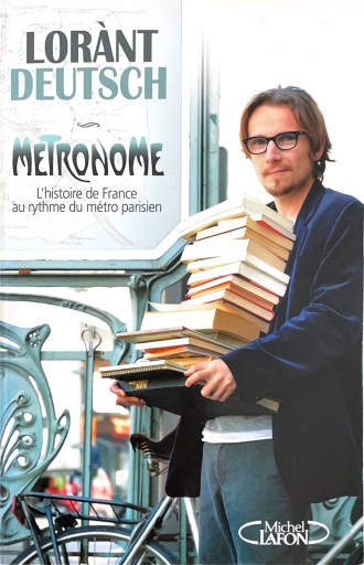 Metronome: L'histoire De France Au Rythme Du Metro Parisien - Pont des Arts