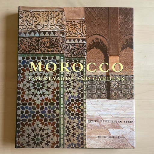 Morocco: Courtyards and Gardens - 人鳥書店 2号店