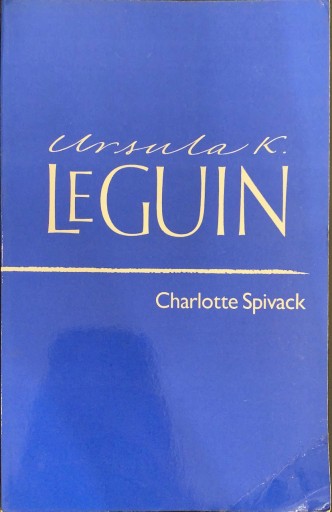 Ursula K. Le GUIN  (Charlotte Spivack) - 牧 眞司の本棚