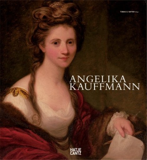 Angelika Kauffmann. Ein Weib von ungeheurem Talent - greek-bronze.com