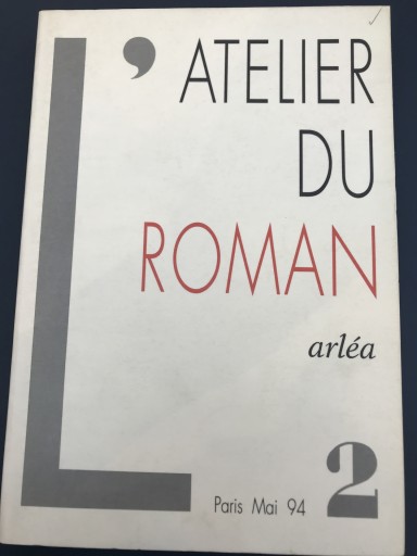 L'ATELIER DU ROMAN. Numéro 2, Mai 1994 - 鹿島茂RIVE GAUCHE書店