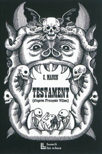 Testament（d'après François Villon）クリストフ・マノン - Bibliothèque de Goult