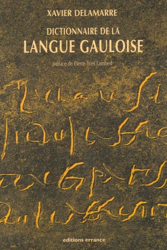 Delamarre, Dictionnaire de la langue gauloise, 2001 - greek-bronze.com