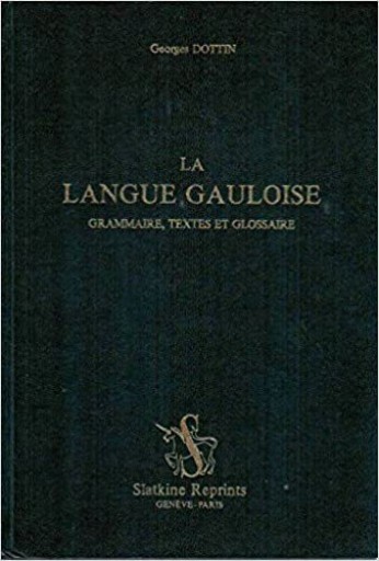 Dottin, La langue gauloise, 1920/1985 - greek-bronze.com
