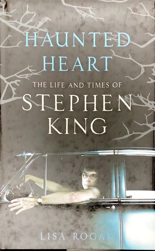 Haunted Heart: The Life and Times of Stephen King - 牧 眞司の本棚