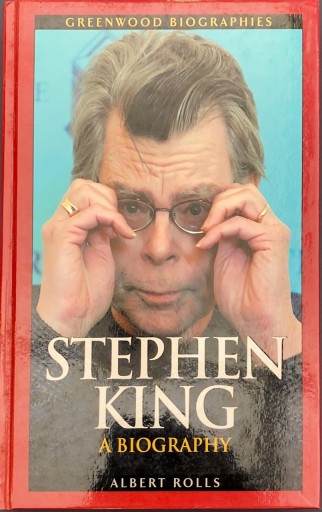 Stephen King: A Biography（Greenwood Biographies） - 牧 眞司の本棚