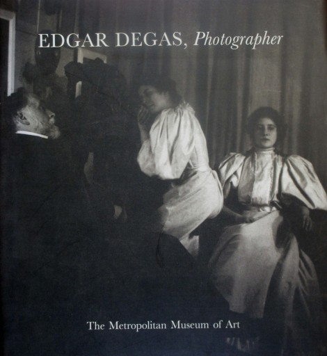 Edgar Degas, Photographer - artplatform どこでもアート実行委員会