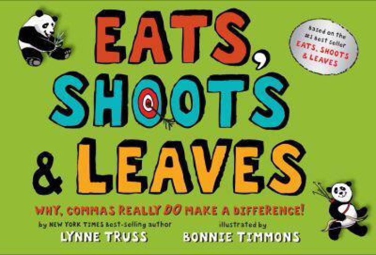 Eats, Shoots & Leaves: Why, Commas Really Do Make a Difference! - Ehon House Parade