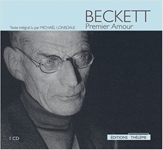 Premier amour（livre audio, Samuel Beckett）サミュエル・ベケット『初恋』 - Bibliothèque de Goult