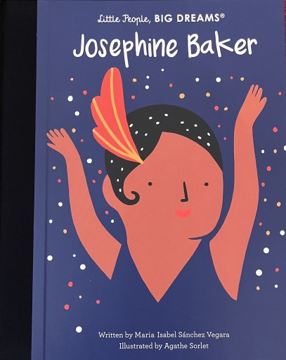 Josephine Baker（Volume 16）（Little People, BIG DREAMS） - 熱帯書店