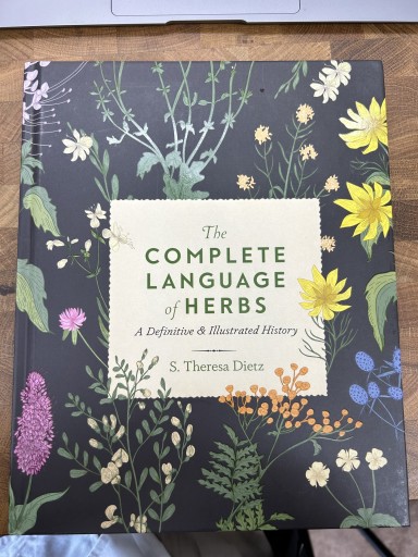 The Complete Language of Herbs: A Definitive and Illustrated History（Volume 8）（Complete Illustrated Encyclopedia, 8） - Uraha Florist