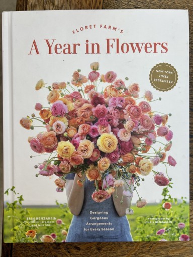 Floret Farm’s A Year in Flowers: Designing Gorgeous Arrangements for Every Season（Floret Farms x Chronicle Books） - Uraha Florist