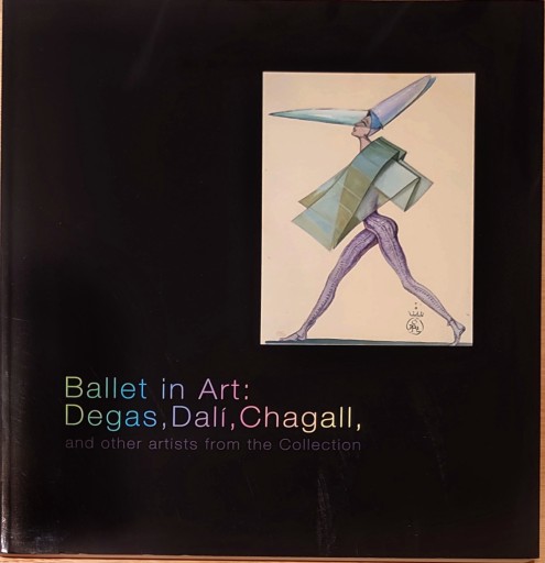 ドガ,ダリ,シャガールのバレエ―美術の身体表現 Ballet in Art: Degas, Dali, Chagall - ciel étoilé ～星空文庫～