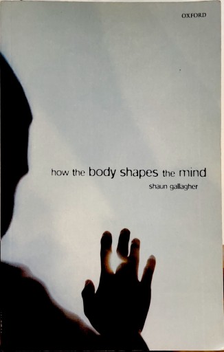 How the Body Shapes the Mind - クワガタ書林