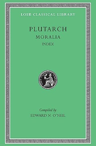 【古書】Loeb / Plutarch, Moralia, XVI: Index - greek-bronze.com