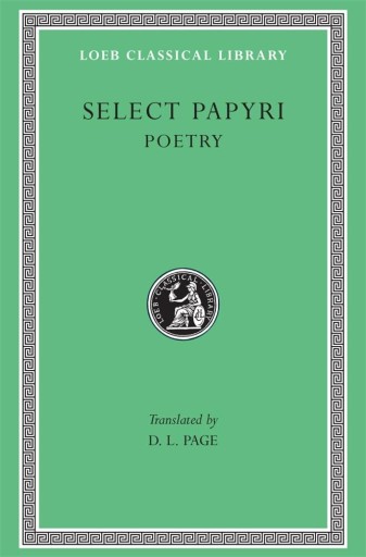 【古書】Loeb / Select Papyri, Volume III: Poetry - greek-bronze.com