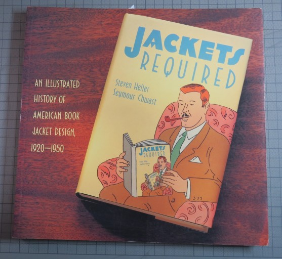 Jackets Required: An Illustrated History of American Book Jacket Design, 1920-1950 - 藤原編集室