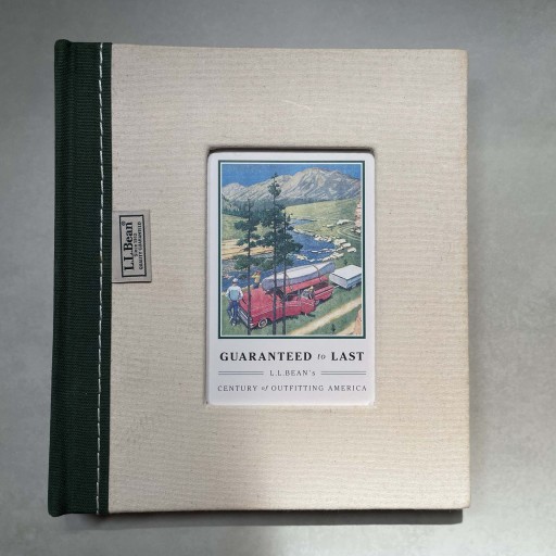 Guaranteed to Last: L.L. Bean's Century of Outfitting America - 趣味の古本屋