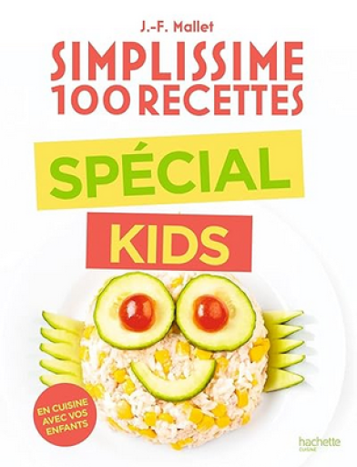 料理本「Simplissime Special kids」 - メゾン・プティ・ルナール / MAISON PETIT RENARD