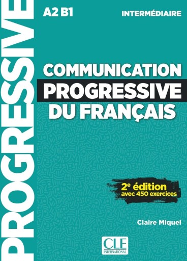 Communication progressive du français: intermédiaire (A2-B1) - Books Kinokuniya Tokyo