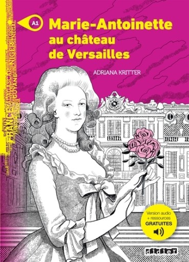 Marie Antoinette – Livre + MP3 - Mondes en VF A1 - レ・シャ・ピートル