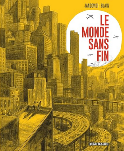 バンドデシネ「Le monde sans fin 」だれも教えてくれなかった エネルギーの本当のはなし - メゾン・プティ・ルナール / MAISON PETIT RENARD