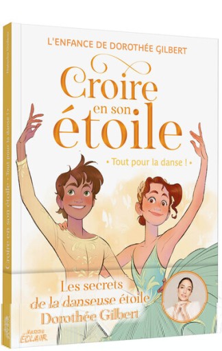 CROIRE EN SON ÉTOILE - T.3 - TOUT POUR LA DANSE ! - レ・シャ・ピートル