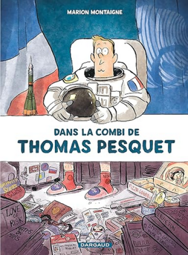 バンドデシネ「Dans la combi de Thomas Pesquet 」 - メゾン・プティ・ルナール / MAISON PETIT RENARD