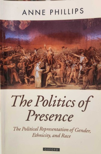 The Politics Of Presence（Oxford Political Theory） - 荒木優太の在野棚