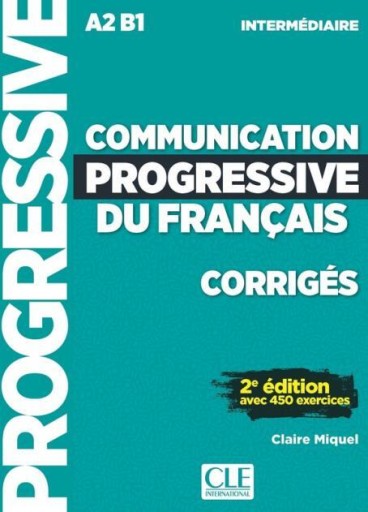 Communication progressive du francais, Corriges : intermediaire (A2/B1) - Books Kinokuniya Tokyo