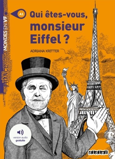 Mondes en VF – Qui êtes-vous Monsieur Eiffel ? Livre + MP3 - レ・シャ・ピートル