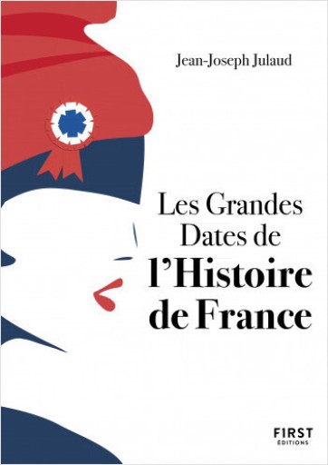 Les grandes dates de l'histoire de France - Books Kinokuniya Tokyo