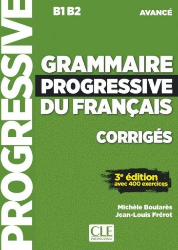 Grammaire progressive du francais, Corriges : avance (B1/B2) - Books Kinokuniya Tokyo