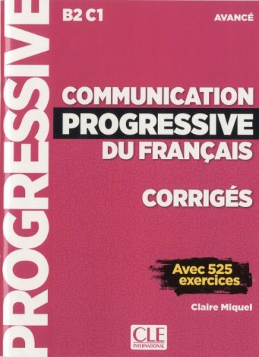 Communication progressive du français, corrigés : avancé (B2-C1) - Books Kinokuniya Tokyo