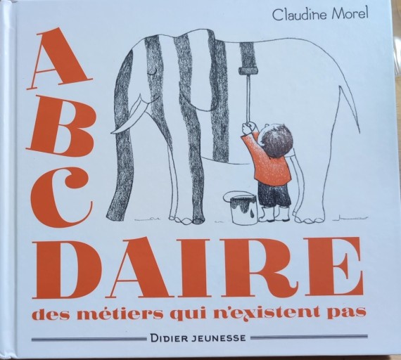 L'abcdaire des metiers qui n'existent pas - はしづめちよこ