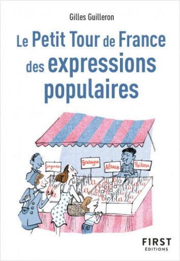 Le petit tour de France des expressions populaires - Books Kinokuniya Tokyo