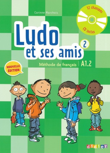 Ludo et ses amis 2: Livre de l'eleve + CD - Books Kinokuniya Tokyo