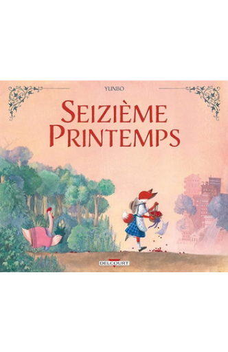 バンドデシネ「Seizième Printemps」 - メゾン・プティ・ルナール / MAISON PETIT RENARD