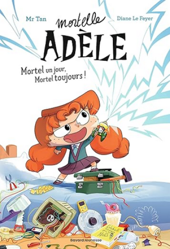 児童書「Mortelle Adèle Tome 1 : mortel un jour, mortel toujours !」 - メゾン・プティ・ルナール / MAISON PETIT RENARD