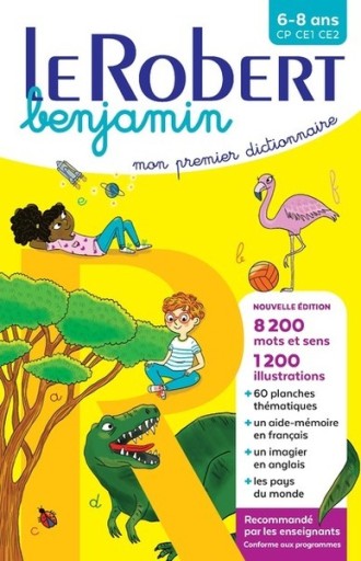 Dictionnaire Le Robert benjamin - 6/8 ans - Cycle 2 - CP CE1 CE2 - レ・シャ・ピートル