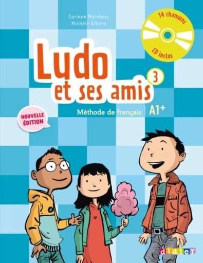 Ludo et ses amis 3: Livre de l'eleve + CD - Books Kinokuniya Tokyo