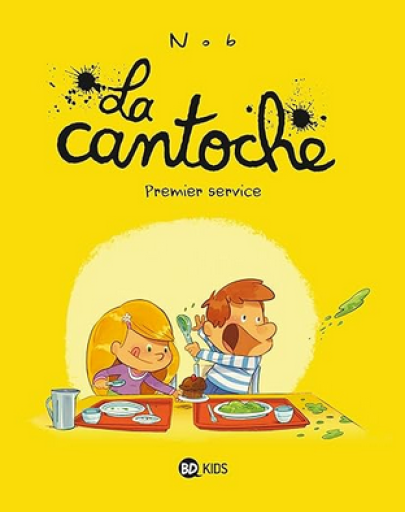 バンドデシネ「 La cantoche Tome 1 : premier service 」 - メゾン・プティ・ルナール / MAISON PETIT RENARD