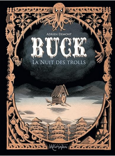 バンドデシネ「Buck - La Nuit des trolls」 - メゾン・プティ・ルナール / MAISON PETIT RENARD