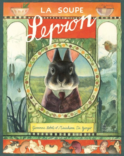 La Soupe Lepron / Giovanna Zoboli (texte), Mariachiara Di Giorgio (illustrations) - Citron et Petit Loup       シトロン・プチルー