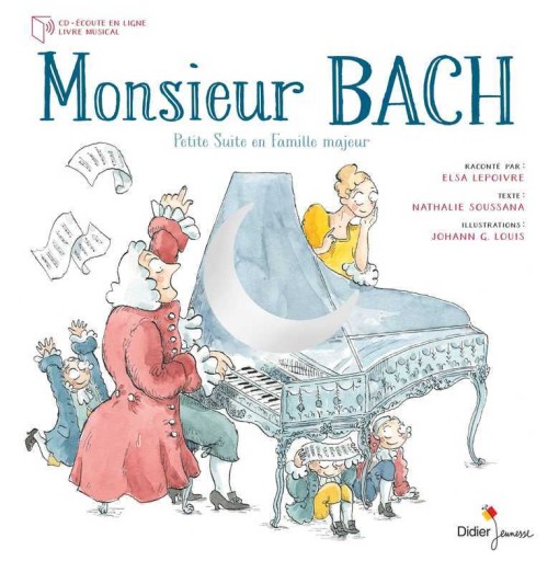 Monsieur Bach Nathalie Soussana, Johann G. Louis, Elsa Lepoivre - Citron et Petit Loup       シトロン・プチルー