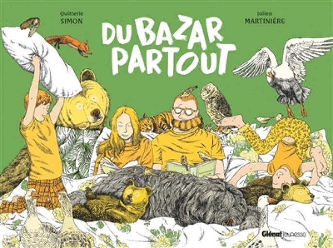 Du bazar partout ! / Quitterie Simon (1970-....). Auteur - Julien Martinière (1978-....). Illustrateur - Citron et Petit Loup       シトロン・プチルー