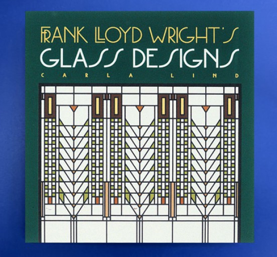 Frank Lloyd Wright's Glass Designs（Wright at a Glance） - Ehon House Parade