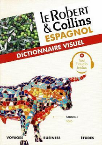 ビジュアル辞書「Le Robert & Collins - Dictionnaire visuel : espagnol」 - メゾン・プティ・ルナール / MAISON PETIT RENARD