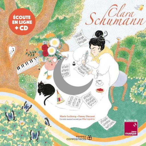 Clara Schumann / Auteur Marie Leclercq Illustré par Fanny Ducassé - Citron et Petit Loup       シトロン・プチルー