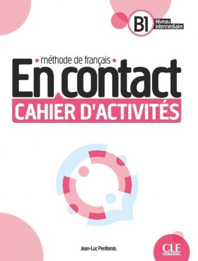 En contact - Niveau B1 : Cahier d'activités + Audio téléchargeable - Books Kinokuniya Tokyo